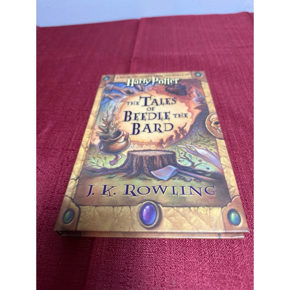 The Tales of Beedle the Bard J K Rowling Hardcover 2008
